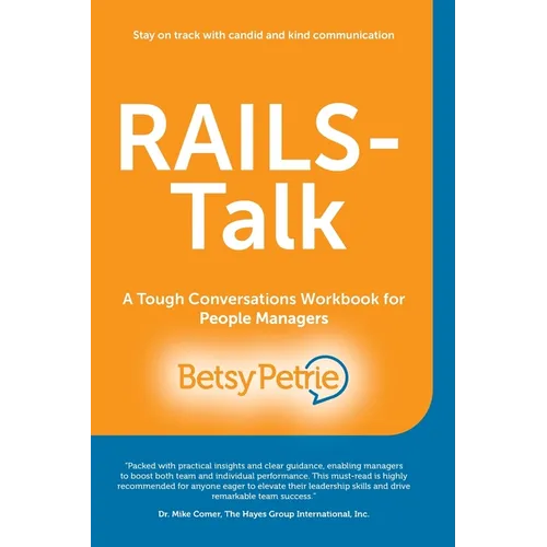 RAILS-Talk: A Tough Conversations Workbook for People Managers