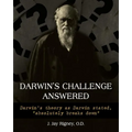 Darwin's Challenge Answered: Darwin's theory as Darwin stated, "absolutely breaks down"