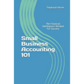 Small Business Accounting 101: The Financial Intelligence Needed for Success