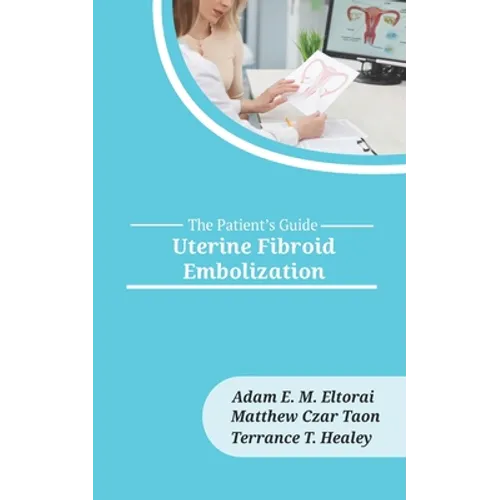 Uterine Fibroid Embolization