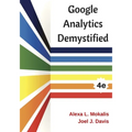 Google Analytics Demystified (4th Edition)
