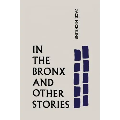 In the Bronx and Other Stories