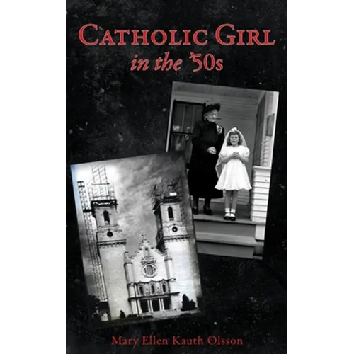 CATHOLIC GIRL IN THE '50s