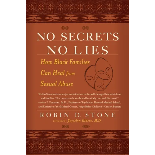 No Secrets No Lies: How Black Families Can Heal from Sexual Abuse