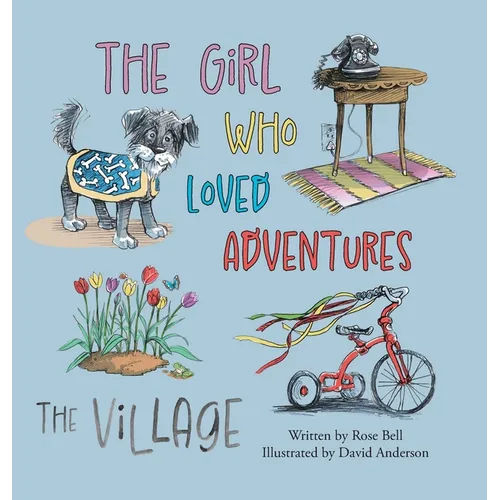 The Girl Who Loved Adventures: The Village