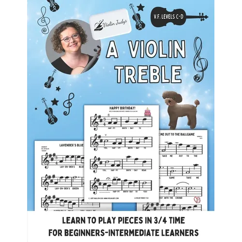 A Violin Treble: Learn to play pieces in 3/4 time!