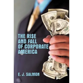 The Rise and Fall of Corporate America