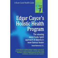 Edgar Cayce's Holistic Health Program