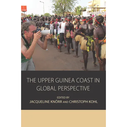 The Upper Guinea Coast in Global Perspective