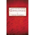 That You May Know God Has a Purpose