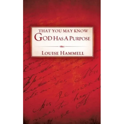 That You May Know God Has a Purpose