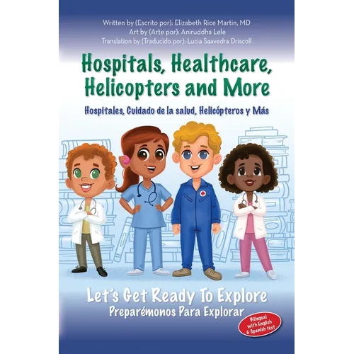 Hospitals, Healthcare, Helicopters and more: Let's get ready to explore