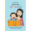 Bedtime Stories: A Collection of Short Stories for Children's Bedtime
