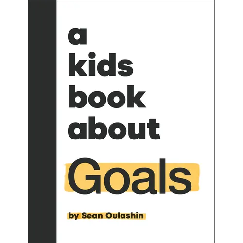 A Kids Book about Goals