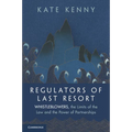 Regulators of Last Resort