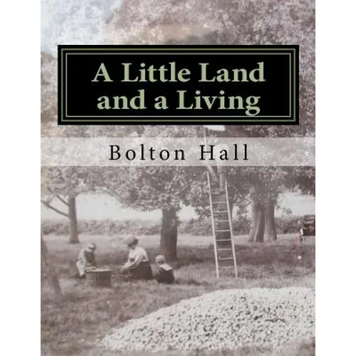 A Little Land and a Living