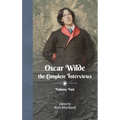 Oscar Wilde - The Complete Interviews - Volume Two