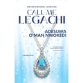 Call Me Legachi: A Skyline Novel