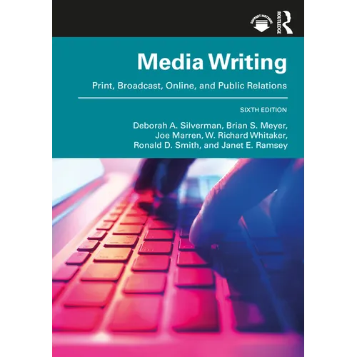 MediaWriting: Print, Broadcast, Online, and Public Relations