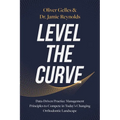 Level the Curve: Data-Driven Practice Management Principles to Compete in Today's Changing Orthodontic Landscape