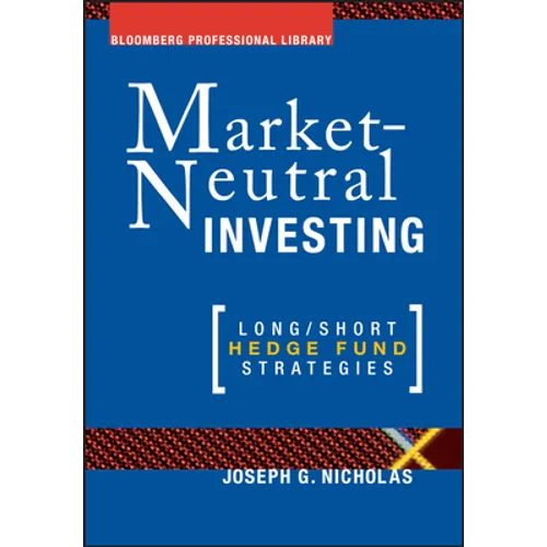 Market Neutral Investing: Long / Short Hedge Fund Strategies