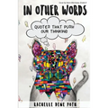 In Other Words: Quotes that Push our Thinking