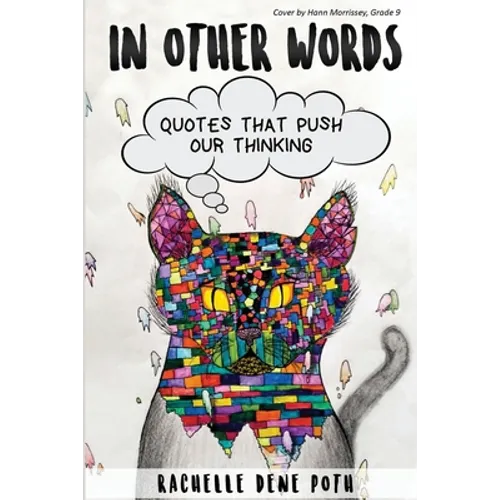 In Other Words: Quotes that Push our Thinking
