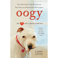 Oogy: The Dog Only a Family Could Love