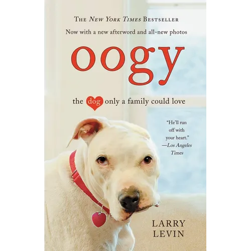 Oogy: The Dog Only a Family Could Love