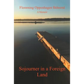 Sojourner in a Foreign Land: A Memoir