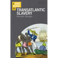 A Short History of Transatlantic Slavery