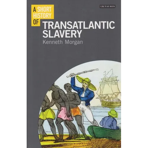A Short History of Transatlantic Slavery