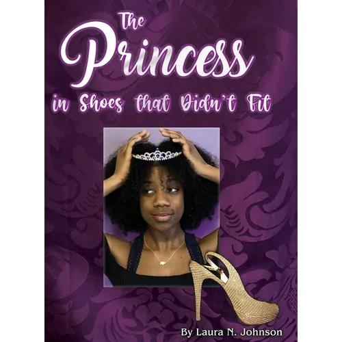 The Princess in Shoes that Didn't Fit