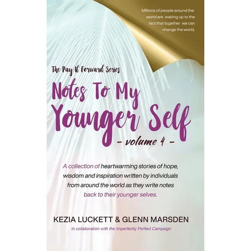 Pay It Forward: Notes to My Younger Self