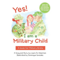 Yes! I am a Military Child: A book for Military Brats