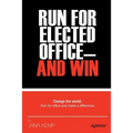 Run for Elected Office and Win