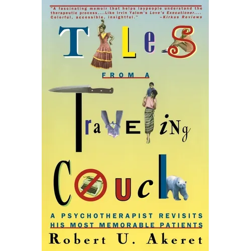 Tales from a Traveling Couch: Psychotherapist Revisits His Most Memorable Patients