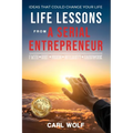 Life Lessons From a Serial Entrepreneur