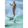 The Keepers of the Sand: A Waikiki Beachboy's Story