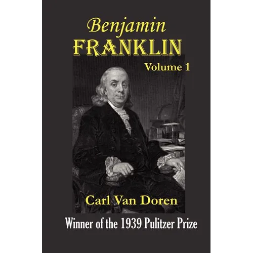 Benjamin Franklin, Volume 1