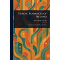 Heroic Romances of Ireland