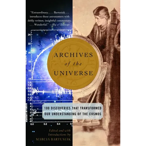 Archives of the Universe: 100 Discoveries That Transformed Our Understanding of the Cosmos
