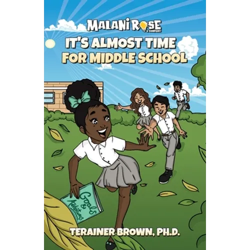 It's Almost Time for Middle School