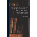 Nurse's Guide to Diagnostic Procedures