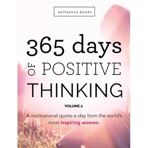 365 Days of Positive Thinking: Volume 2