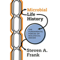 Microbial Life History: The Fundamental Forces of Biological Design