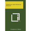 Spiritual and Physical Health