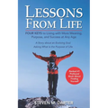 Lessons from Life: Four Keys to Living with More Meaning, Purpose, and Success