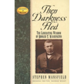 Then Darkness Fled: The Liberating Wisdom of Booker T. Washington