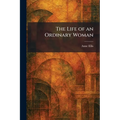 The Life of an Ordinary Woman